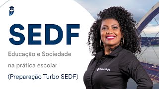 Preparação Turbo SEDF  Educação e Sociedade na prática escolar  Profª Jaqueline Santos [upl. by Borreri]