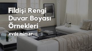 Fildişi Rengi Duvar Boyası Örnekleri ve Uyumlu Olduğu Renkler [upl. by Acceb201]