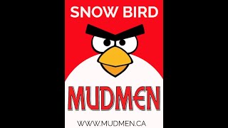 Mudmen  Snowbird Just For Fun [upl. by Anaoj]