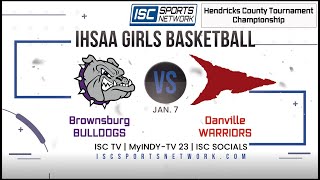 LIVE IHSAA Girls Basketball  Hendricks County Tournament Championship  Brownsburg vs Danville 17 [upl. by Direj]