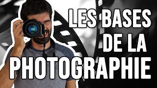 LES BASES DE LA PHOTOGRAPHIE Comment régler son appareil photo [upl. by Durrej]