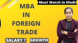 Foreign Trade  Mba in Foreign trade  Entrance  Admission  Fees  Salary  Scope [upl. by Guenzi693]