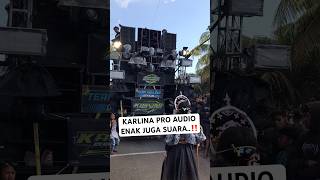 KARLINA PRO AUDIO‼️ karnaval horeg soundsystem [upl. by Romelda246]