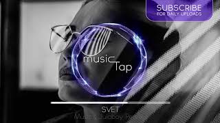 SVET  Music Juloboy Remix [upl. by Nyrhtakyram]