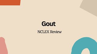 Gout  NCLEX Nursing Review [upl. by Demeyer]