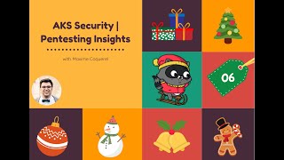 Day 06 AKS Security  Pentesting Insights with Maxime Coquerel [upl. by Elnore]