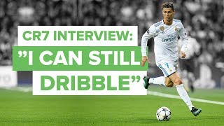 Cristiano Ronaldo My playing style has changed  CR7 on his physique amp dribbling [upl. by Cally]