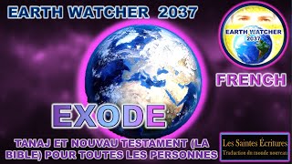 EXODE DRAMATISATION LA BIBLE TRADUCTION DU MONDE NOUVEAU 2018 FRANÇAIS TANAJNOUVEAU TESTAMENT [upl. by Eissirc555]