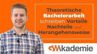 Theoretische Bachelorarbeit schreiben Vorteile Nachteile und Herangehensweise • GWritersde [upl. by Assenay]