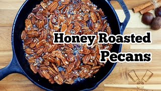 Crunchy Cinnamon Honey Roasted Pecans [upl. by Eiddal]