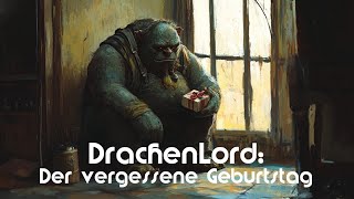 DrachenLord Der vergessene Geburtstag [upl. by Johnny143]