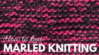 How to knit Marled Knitting  Color work made easy  Dont Be Such a Square [upl. by Hasan966]