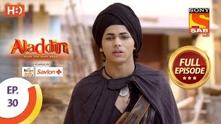 Aladdin  Ep 30  Full Episode  1st October 2018 [upl. by Akinuahs]