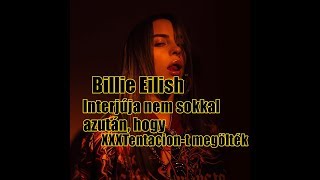 Billie Eilish interjúja nem sokkal azután hogy XXXTentaciont megölték [upl. by Mlehliw863]