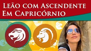 LEÃO COM ASCENDENTE EM CAPRICÓRNIO – POR PAULA PIRES [upl. by Mccahill]