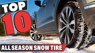 Best All Season Tire for Snow In 2023  Top 10 All Season Tire for Snows Review [upl. by Euqinemod768]