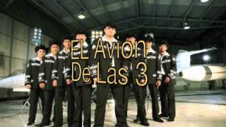 El Avion De Las 3Ak7 [upl. by Navi]