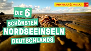 Borkum Sylt amp Co  Die Top 6 schönsten Nordseeinseln Deutschlands [upl. by Nivlak]