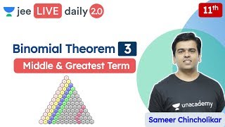 JEE Binomial Theorem L3  Middle amp Greatest Term  Unacademy JEE  JEE Maths  Sameer Chincholikar [upl. by Shatzer]