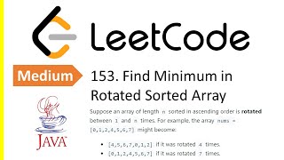 LeetCode Problem 153 Find Minimum in Rotated Sorted Array  Java Solution [upl. by Slyke]