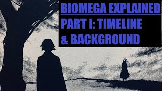 Biomega Explained Part I  PastBackground Events Chronological [upl. by Sill]