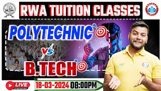 Polytechnic Vs BTech  Difference Between Polytechnic And Btech  Polytechnic करें या Btech [upl. by Colwin]