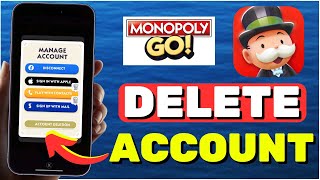 How To DELETE Monopoly GO Account 2024 EASY [upl. by Adorl]