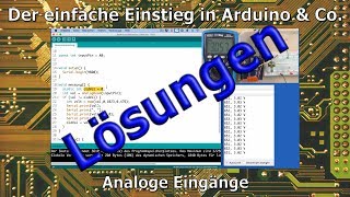 Der einfache Einstieg in Arduino amp Co 7a Analoge Eingänge Lösungen [upl. by Htidra]