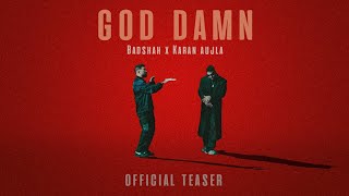 Badshah X Karan Aujla  God Damn Official Teaser  Hiten  Ek THA RAJA [upl. by Lime]