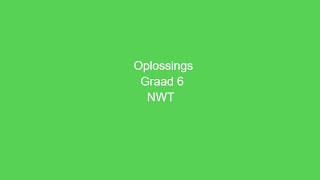 NWT Graad 6 Oplossings [upl. by Nilerual]