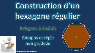 Hexagone régulier  construction détaillée [upl. by Toor]