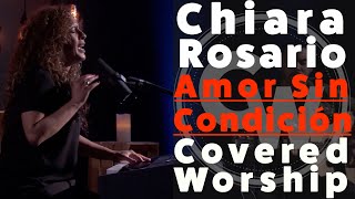 Amor Sin Condición  Reckless Love Español  Chiara Rosario  Covered Worship  Cory Asbury [upl. by Cyrille]