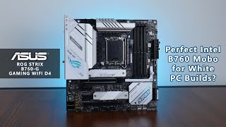 This Intel B760 Motherboard is PERFECT for White PC Builds  ASUS ROG STRIX B760G GAMING WIFI D4 [upl. by Llenyl]