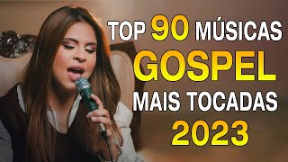 Louvores de Adoração 2023  100 hinos Para Sentir a Presença de Deus  Top Músicas Gospel [upl. by Wyly72]