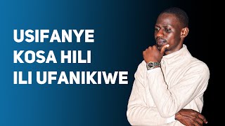 USIFANYE KOSA HILI ILI UFANIKIWE  MWL BEST MWINGIRA [upl. by Karyl]