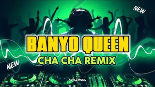 BANYO QUEEN  ANDREW E  CHA CHA REMIX 2024  KEYCZ MUSIC [upl. by Andrea633]