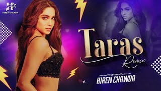 TARAS MUNJYA  HIREN CHAWDA  REMIX  2024 [upl. by Akered79]