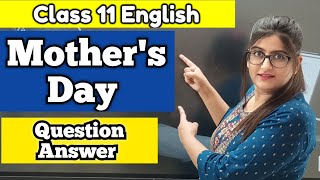 mothers day class 11 question answer  Mothers day class 11 important questions class 11 English [upl. by Enilram]