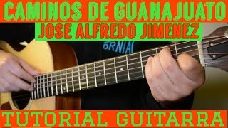 Caminos de Guanajuato  Tutorial Guitarra  Jose Alfredo Jimenez  Cancion Para Principiantes [upl. by Ardnassac63]