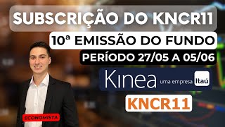 10ª EMISSÃO KNCR11  É POSSÍVEL VENDER DIREITOS DE SUBSCRIÇÃO [upl. by Estelle]