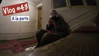 Vlog 43 Je suis à la porte [upl. by Nylteak140]