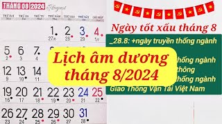 Lịch tháng 8 năm 2024  Lịch âm hôm nay 2024  Lịch vạn niên 2024 [upl. by Sorcha256]