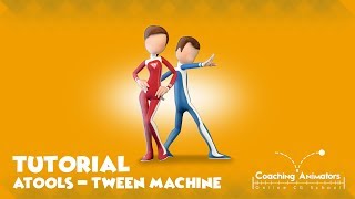 Coaching Animators  Tutorial  aTools  Tween Machine [upl. by Anawik118]