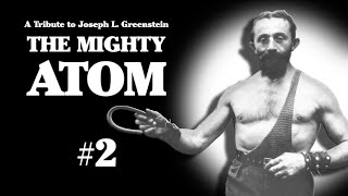 A Tribute to The Mighty Atom 2  Joseph L Greenstein [upl. by Loferski781]