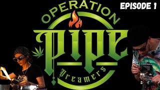 Episode 1 Operation Pipe Dreamers [upl. by Ahsats401]