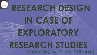 Research Design in Case of Exploratory Research Studies [upl. by Filmore]