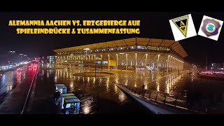 3Liga Alemannia Aachen vs Erzgebierge Aue 12 Meine Zusammenfassung [upl. by Tonl]