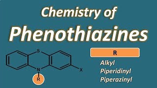 Chemistry of Phenothiazines [upl. by Nomelc]