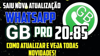 Mais uma Nova Atualização do WhatsApp Gb 2085 Veja como atualizar e todas Novidades [upl. by Mercie242]