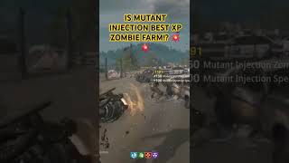 IS MUTANT INJECTION BEST ZOMBIE XP FARMING METHOD 🤯🤯 [upl. by Latty]